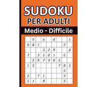 Sudoku per Adulti Medio Difficile: 400+ Puzzles con Soluzioni
