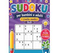 SUDOKU per bambini e adulti Livello medio 9x9: Con soluzioni. Perfetto per esercitare la mente e divertirsi