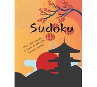 Sudoku per tutti - 252 enigmi, 4 livelli di difficoltà, carattere grande