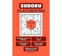 Sudoku Playground Volume 1: A Challenge for Every Skill Level | 150 Puzzles | Large Print | 6in x 9in
