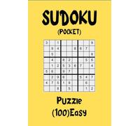 sudoku pocket puzzle, (100) Easy games for pocket size, sudoku with answers, 100 Easy Beginner: easy sudoku books for kids 100 Sudoku Pazzles 6×4” ... unique Sudoku puzzles tailored for ease and