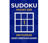Sudoku Pocket Size: 200 Easy, Medium & Hard Puzzles - Relaxing Brain Challenges with Clear Layouts for Adults and Seniors, Volume 1