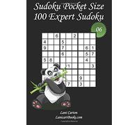 Sudoku Pocket Size - Expert Level - N°6: 100 Expert Sudoku Puzzles - to take everywhere - Pocket Size (4”x6”): Volume 6