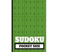 SUDOKU POCKET SIZE: Mini 4x6 inch Puzzle Book | All Skill Levels: Very Easy, Easy, Medium, and Hard | 50 Puzzles | Compact Travel Sized | Great for hours of engaging entertainment | Perfect Gift