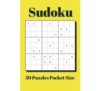 Sudoku Pocket Size Puzzle Book: 50 Puzzles Pocket Size | 4x6 inches, 80 pages | for Vacations, Holidays, and Travel (Pocket Size Puzzle Books 4x6 inches)