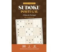 Sudoku Portugal - À Mesa de Portugal: Large Print Portuguese Sudoku with Food Stories - 300 Puzzles Celebrating Portuguese Cuisine (À Mesa de Portugal)