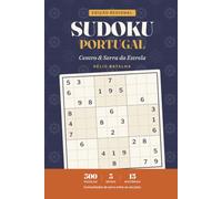 Sudoku Portugal: Large Print Sudoku in Portuguese - Centro & Serra da Estrela - 300 Puzzles for Adults & Seniors