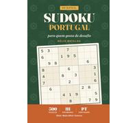 Sudoku Portugal - Só Difícil: Hard Large Print Sudoku in Portuguese - 300 Difficult to Extreme Puzzles for Experts (Só Difícil)