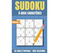Sudoku pour adultes: 200 grilles de facile à difficile | Grands caractères, avec solutions
