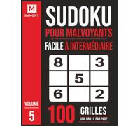 Sudoku pour Malvoyant, facile à intermédiaire, grand format confort visuel, vol 5: 100 sudoku géants, 2000 mots, 21,59 x 27,94 cm (8.5 x 11) , 1 ... chiffres, grand confort visuel, facile à lire