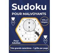 Sudoku pour Malvoyants - Gros Caractères: Niveau Moyen pour Adultes et Seniors | Grand Format avec 1 Grille par Page