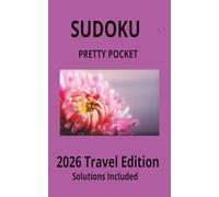 Sudoku Pretty Pocket Size Puzzle Book: Sudoku/pocket size/for travel -train, plane, auto, commute/9x9 medium level/adults