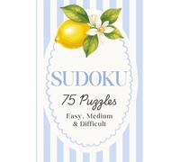 Sudoku Pretty Puzzle Book: Aesthetic Sudoku | Pretty Sudoku | Sudoku Puzzles for Adults | 6x9 Inches, 150 Pages | 75 Puzzles | Solutions Included | Three Levels of Difficulty
