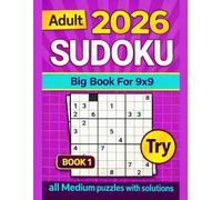 SUDOKU Pullzes For Adult 9X9 2026: Medium Level With Full Solutions Large Big Print (Sudoku Book for Adults)