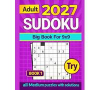SUDOKU Pullzes For Adult 9X9 2027:: Medium Level With Full Solutions Large Big Print