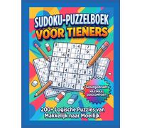 Sudoku Puzzelboek voor Tieners: 200+ Logische Puzzels van Makkelijk naar Moeilijk - Grootgedrukt Breintraining Boek met Oplossingen