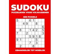 Sudoku Puzzelboek Voor Volwassenen - 600 Puzzels - Gemakkelijk tot Moeilijk (Deel 2): Cadeau voor hersentraining en ontspanning