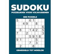 Sudoku Puzzelboek Voor Volwassenen - 600 Puzzels - Gemiddeld tot Moeilijk: Cadeau voor hersentraining en ontspanning