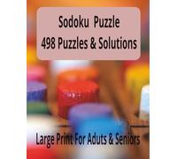 Sudoku Puzzle: 498 Puzzles and solutions with easy, Medium, Hard sudoku puzzles. Gifts for men and women.