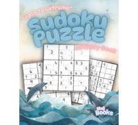 Sudoku Puzzle Activity Book: Easy, Medium, Hard & Extreme Puzzles for Relaxation, Mindfulness, Focus, and Stress Relief