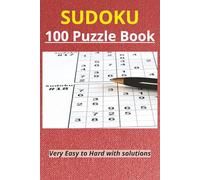 Sudoku Puzzle Book: 100 Puzzles from Very Easy to Hard for Relaxing Brain Training