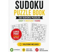 Sudoku Puzzle Book: 120 Sudoku Puzzles Easy - Medium - Hard | Large Print | Solutions Included