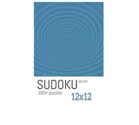 SUDOKU Puzzle Book 12x12: Sudoku Puzzles Pocket Size 12x12! | Calm the Mind, Relax, and Focus | 5x8 Inches, 110 pages | 100+ puzzles | Solutions Included