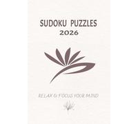Sudoku puzzle book 2026: Sudoku Puzzles to Help Calm the Mind,Relax and Focus | 6x9 inches,110 pages| 50+puzzles| Solutions Included