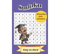 Sudoku Puzzle Book: 60 Puzzles from Easy to Hard to Challenge and Relax Your Mind | 6 x 9 inches, 124 pages