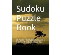 Sudoku Puzzle Book: 80 Puzzles | One Puzzle Per Page | 6 x 9 Inches | Brain Games for All Ages (Sudoku Brain Training Series)