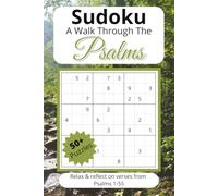 Sudoku Puzzle Book: A Walk Through the Psalms: Sudoku puzzles with Easy to Read Print and 55 verses from Psalms 1 to 55 | 6x9 inches, 110 pages | 50+ ... Groups, Vacations, Holidays and Free Time