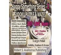Sudoku Puzzle Book and Mazes Volume 1 (Easy): Large Print Easy Activity Book | 200+ Puzzles & Bonus 3D Mazes | 2 puzzles per page for Adults, Seniors ... Something Puzzle Collection” Series 2)