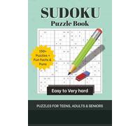 Sudoku Puzzle Book: Easy to very hard puzzles for teens, adults, & seniors | 6*9 inches, 118 pages | 150+ puzzles, solutions, and puns...The Perfect Gift for Puzzle Lovers for education, leisure time.