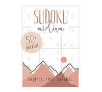Sudoku Puzzle Book: Explore. Rest. Sudoku. Easy and Medium Puzzles for Travel & Adventure: Easy and Medium Puzzles for Travel & Adventure | 6x9 Inces, 110 Pages | 50+ Puzzles | Solutions Included