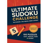 Sudoku Puzzle Book for Adults: 100 Brain Training Logic Games - Easy to Expert Level Sudoku Puzzles for Teens, Adults & Seniors | Large Print 8.5x11: ... Challenges for Hours of Mind Sharpening