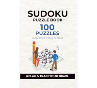Sudoku Puzzle Book for Adults: 100 Puzzles Easy to Hard Large Print Brain Training Game