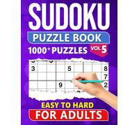 Sudoku Puzzle Book for Adults: 1000+ Easy to Hard Level Puzzles with Solutions - Vol 5