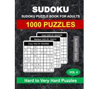 Sudoku Puzzle Book for Adults: 1000 Hard to Very Hard Puzzles with Full Solutions - Vol. 4