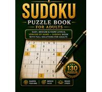 Sudoku Puzzle Book for Adults: 130 Puzzles - Easy, Medium & Hard Levels, Verified by Hand - Sudoku Book with Full Solutions for Adults (ZenMind Extra Large Print Sudoku Collection)