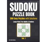 Sudoku Puzzle Book for Adults: 200 Easy Puzzles with Solutions - Large Print Sudoku for Beginners and Seniors | 2026 Edition (Grid & Mind Sudoku Series)