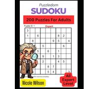 Sudoku Puzzle Book for Adults: 200 Expert Level Puzzles to Challenge the Mind