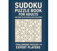 Sudoku Puzzle Book for Adults: 200 Hard 16×16 Puzzles with Solutions - Challenging Sudoku for Expert Players