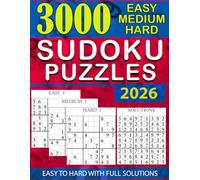 Sudoku Puzzle Book for Adults: 3000 Puzzles - Easy, Medium, Hard With Full Solutions: Sudoku Puzzle Book, Ultimate Sudoku Book for Adults Easy to Hard