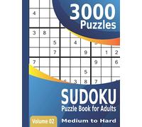 Sudoku Puzzle Book for Adults 3000: Puzzles Medium to Hard Sudoku Puzzles | Volume 02