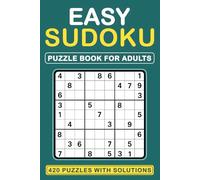 Sudoku Puzzle Book for Adults: 420 Easy Puzzles with Solutions · Compact 6×9 Travel Size · Beginner-Friendly for Skill Building (Sudoku Challenge Series)