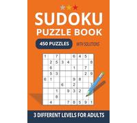 Sudoku Puzzle Book for Adults: 450 Fun & Relaxing Sudoku Puzzles - in Easy, Medium & Hard Levels with Solutions - 6x9 Compact Size