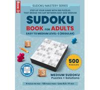 Sudoku Puzzle Book for Adults: 500 Easy to Medium Puzzles with Solutions (Book 3)