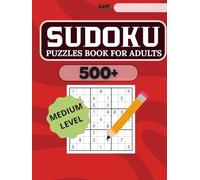 Sudoku Puzzle Book for Adults: 500+ Medium Level Puzzles