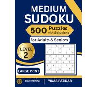 Sudoku Puzzle Book for Adults: 500 Medium Sudoku Puzzles | Large Print | Brain Games for Adults & Seniors | Solutions Included | Level 2
