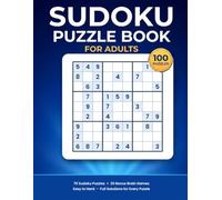 Sudoku Puzzle Book for Adults: 70 Sudoku Puzzles Plus 30 Bonus Brain Games - Easy to Hard, with Full Solutions